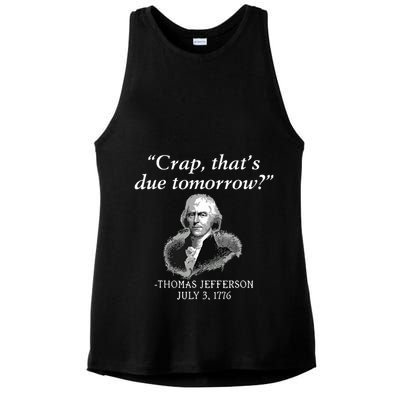 Crap Thats Due Tomorrow Thomas Jefferson Ladies PosiCharge Tri-Blend Wicking Tank