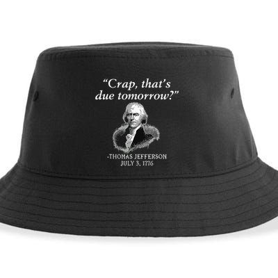 Crap Thats Due Tomorrow Thomas Jefferson Sustainable Bucket Hat