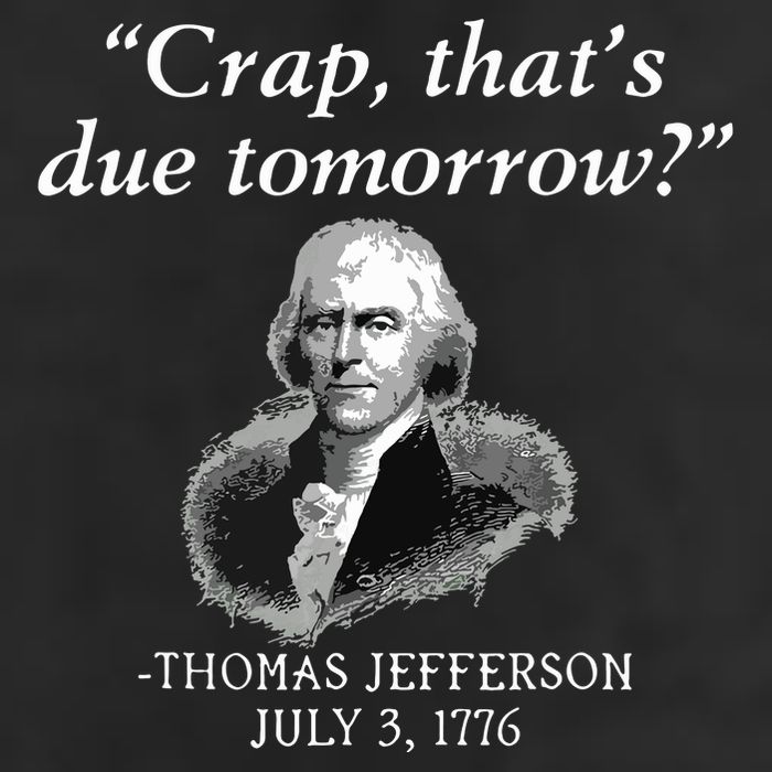 Crap Thats Due Tomorrow Thomas Jefferson 15oz Campfire Ceramic Mug