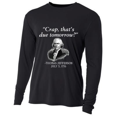 Crap Thats Due Tomorrow Thomas Jefferson Cooling Performance Long Sleeve Crew
