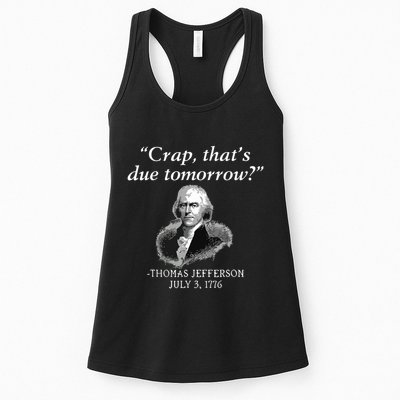 Crap Thats Due Tomorrow Thomas Jefferson Womens Tank Top