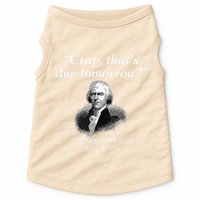 Crap Thats Due Tomorrow Thomas Jefferson Doggie Tank