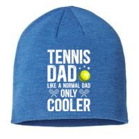 Cool Tennis Dad Of A Tennis Player Dad Tennis Father Gift Sustainable Beanie