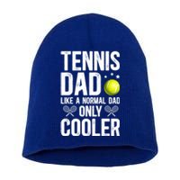 Cool Tennis Dad Of A Tennis Player Dad Tennis Father Gift Short Acrylic Beanie