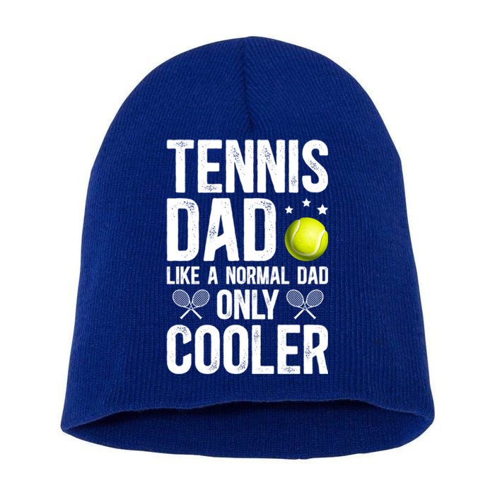 Cool Tennis Dad Of A Tennis Player Dad Tennis Father Gift Short Acrylic Beanie