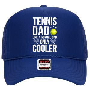 Cool Tennis Dad Of A Tennis Player Dad Tennis Father Gift High Crown Mesh Back Trucker Hat