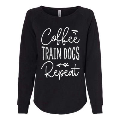 Coffee Train Dogs Repeat Funny Dog Trainer Meaningful Gift Womens California Wash Sweatshirt