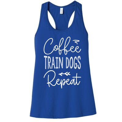 Coffee Train Dogs Repeat Funny Dog Trainer Meaningful Gift Women's Racerback Tank