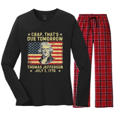 Crap ThatS Due Tomorrow Thomas Jefferson Quote July 3 1776 Women's Long Sleeve Flannel Pajama Set 