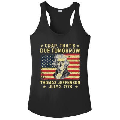 Crap ThatS Due Tomorrow Thomas Jefferson Quote July 3 1776 Ladies PosiCharge Competitor Racerback Tank