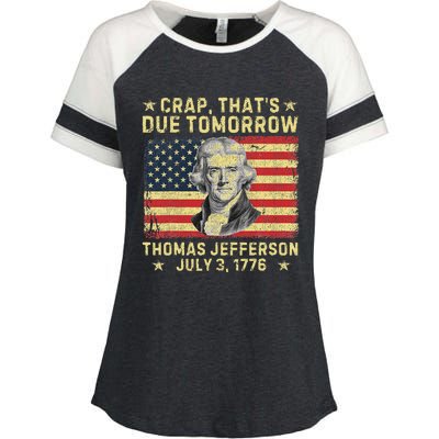 Crap ThatS Due Tomorrow Thomas Jefferson Quote July 3 1776 Enza Ladies Jersey Colorblock Tee