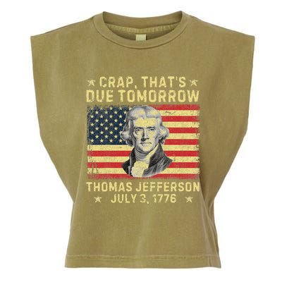 Crap ThatS Due Tomorrow Thomas Jefferson Quote July 3 1776 Garment-Dyed Women's Muscle Tee