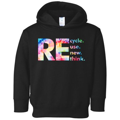 Colorful Tie Dye Recycle Reuse Renew Rethink Celebrate Earth Day Toddler Hoodie