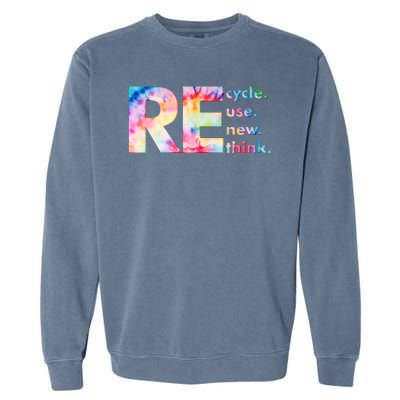 Colorful Tie Dye Recycle Reuse Renew Rethink Celebrate Earth Day Garment-Dyed Sweatshirt