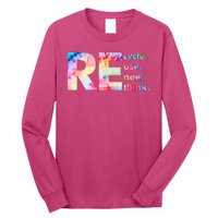 Colorful Tie Dye Recycle Reuse Renew Rethink Celebrate Earth Day Long Sleeve Shirt