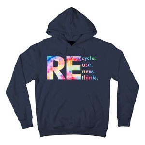 Colorful Tie Dye Recycle Reuse Renew Rethink Celebrate Earth Day Hoodie