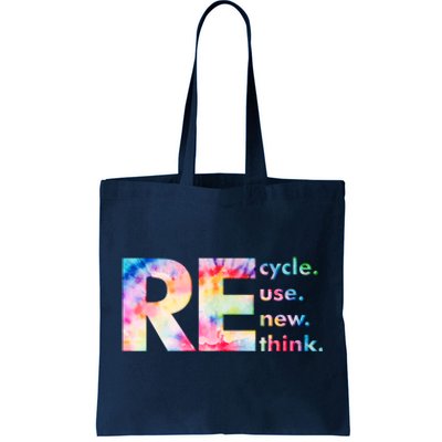 Colorful Tie Dye Recycle Reuse Renew Rethink Celebrate Earth Day Tote Bag