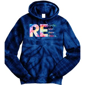 Colorful Tie Dye Recycle Reuse Renew Rethink Celebrate Earth Day Tie Dye Hoodie