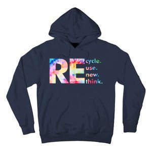 Colorful Tie Dye Recycle Reuse Renew Rethink Celebrate Earth Day Tall Hoodie