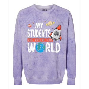 Cute Teacher Design My Students Are Out Of This World Space Colorblast Crewneck Sweatshirt