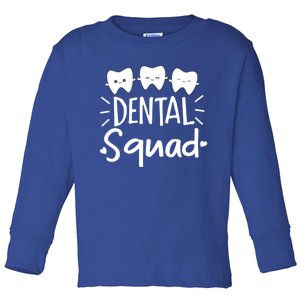 Cute Tooth Dental Squad Dentist Dental Assistant Gift Toddler Long Sleeve Shirt