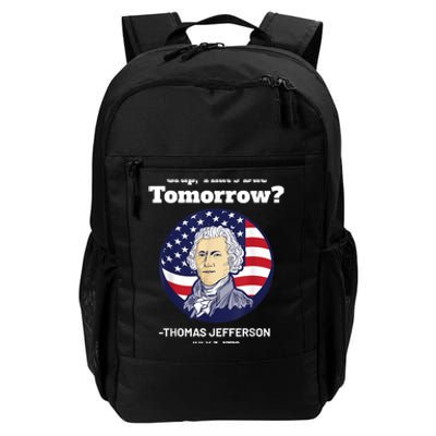 Crap ThatS Due Tomorrow July 4th Thomas Jefferson Patriotic Daily Commute Backpack