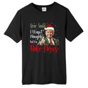 Christmas Trump Dear Santa Fake News Funny Xmas Gift Tall Fusion ChromaSoft Performance T-Shirt