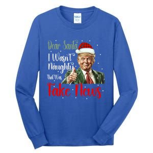 Christmas Trump Dear Santa Fake News Funny Xmas Gift Tall Long Sleeve T-Shirt