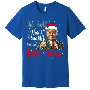 Christmas Trump Dear Santa Fake News Funny Xmas Gift Premium T-Shirt