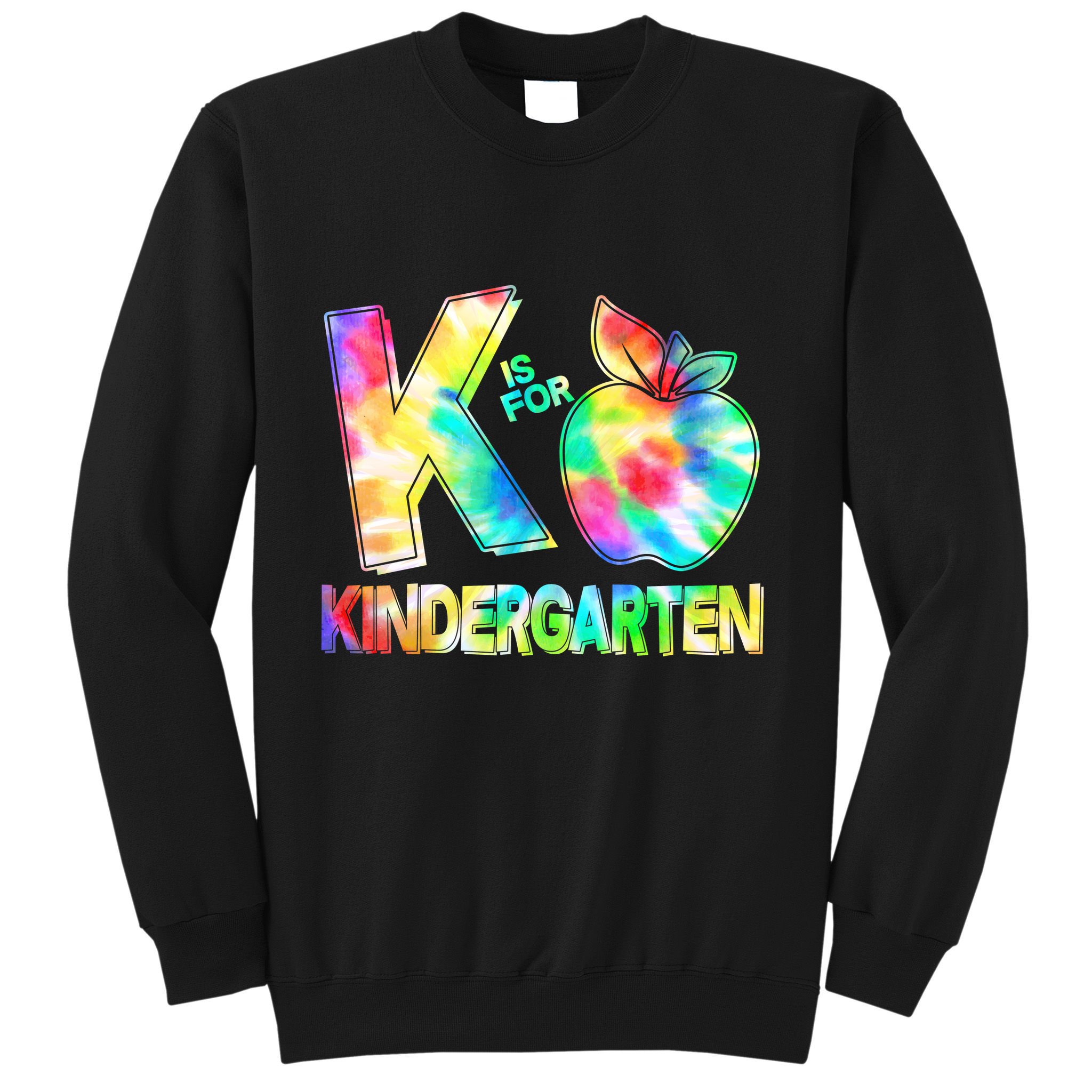 Cute Tie Dye K Is For Kindergarten Sweatshirt