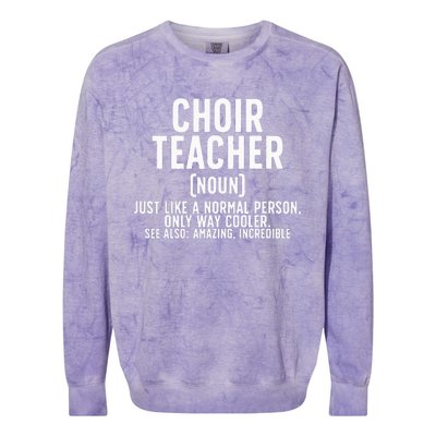 Choir Teacher Definition Choir Teaching Colorblast Crewneck Sweatshirt