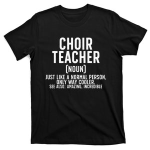 Choir Teacher Definition Choir Teaching T-Shirt