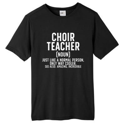 Choir Teacher Definition Choir Teaching Tall Fusion ChromaSoft Performance T-Shirt