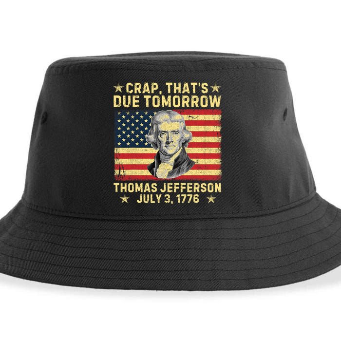 Crap ThatS Due Tomorrow Thomas Jefferson Quote July 3 1776 Sustainable Bucket Hat