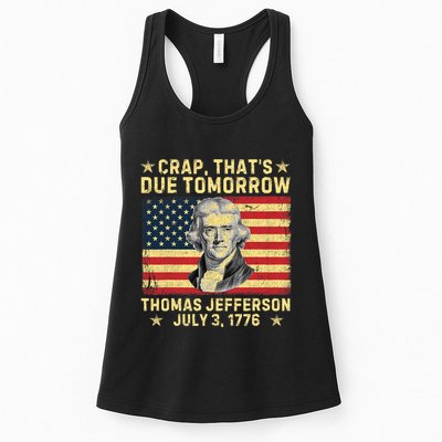 Crap ThatS Due Tomorrow Thomas Jefferson Quote July 3 1776 Womens Tank Top