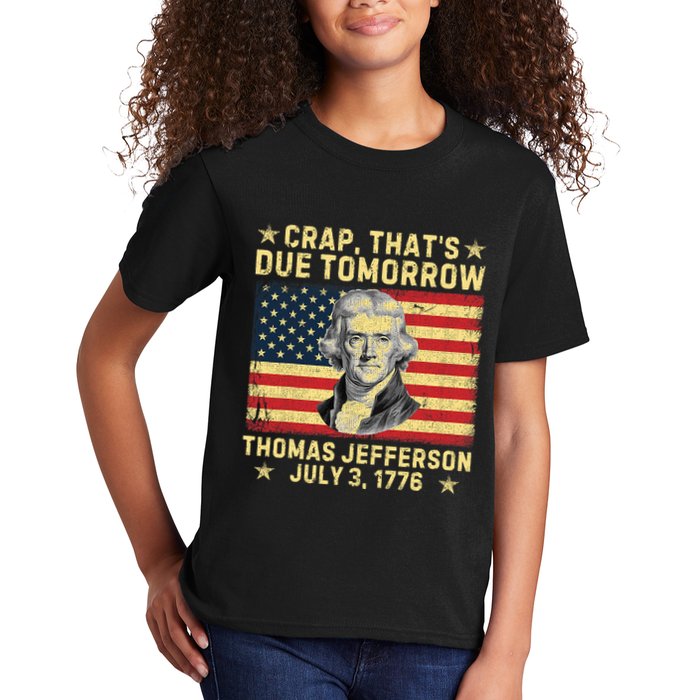 Crap ThatS Due Tomorrow Thomas Jefferson Quote July 3 1776 Kids T-Shirt
