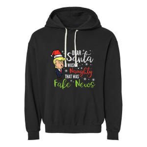 Christmas Trump Dear Santa Fake News Funny Xmas Garment-Dyed Fleece Hoodie