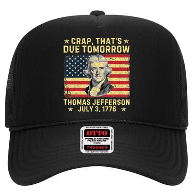 Crap ThatS Due Tomorrow Thomas Jefferson High Crown Mesh Back Trucker Hat