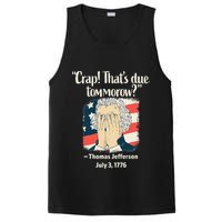 Crap That's Due Tomorrow Thomas Jefferson 4th of July 1776 PosiCharge Competitor Tank