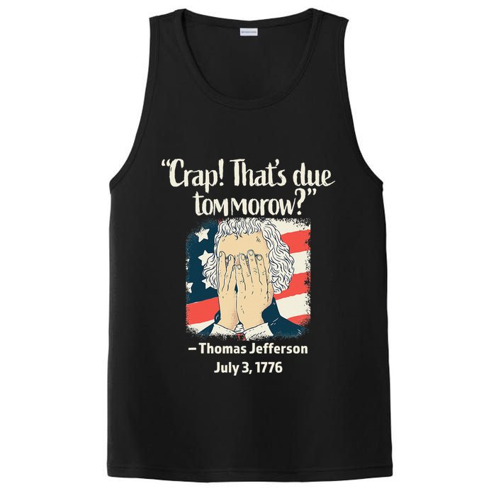Crap That's Due Tomorrow Thomas Jefferson 4th of July 1776 PosiCharge Competitor Tank