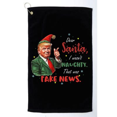 Christmas Trump Dear Santa Fake News Funny Xmas Trump 47 Platinum Collection Golf Towel