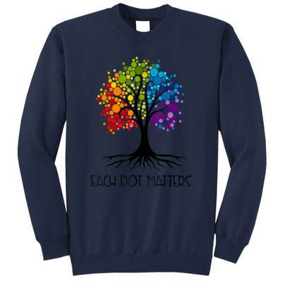 Colorful Tree Each Dot Matters Dot Day Polka Dot Gift Tall Sweatshirt