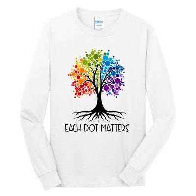 Colorful Tree Each Dot Matters Dot Day Polka Dot Gift Tall Long Sleeve T-Shirt