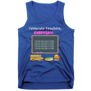 Celebrate Teachers Everyday! National Teachers Day +364 Cute Gift Tank Top