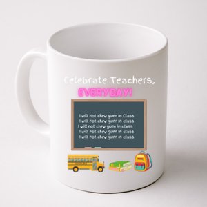 Celebrate Teachers Everyday! National Teachers Day +364 Cute Gift Coffee Mug