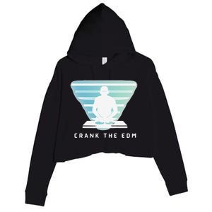 Crank The Edm Electronic Dance Music Humor Crop Fleece Hoodie