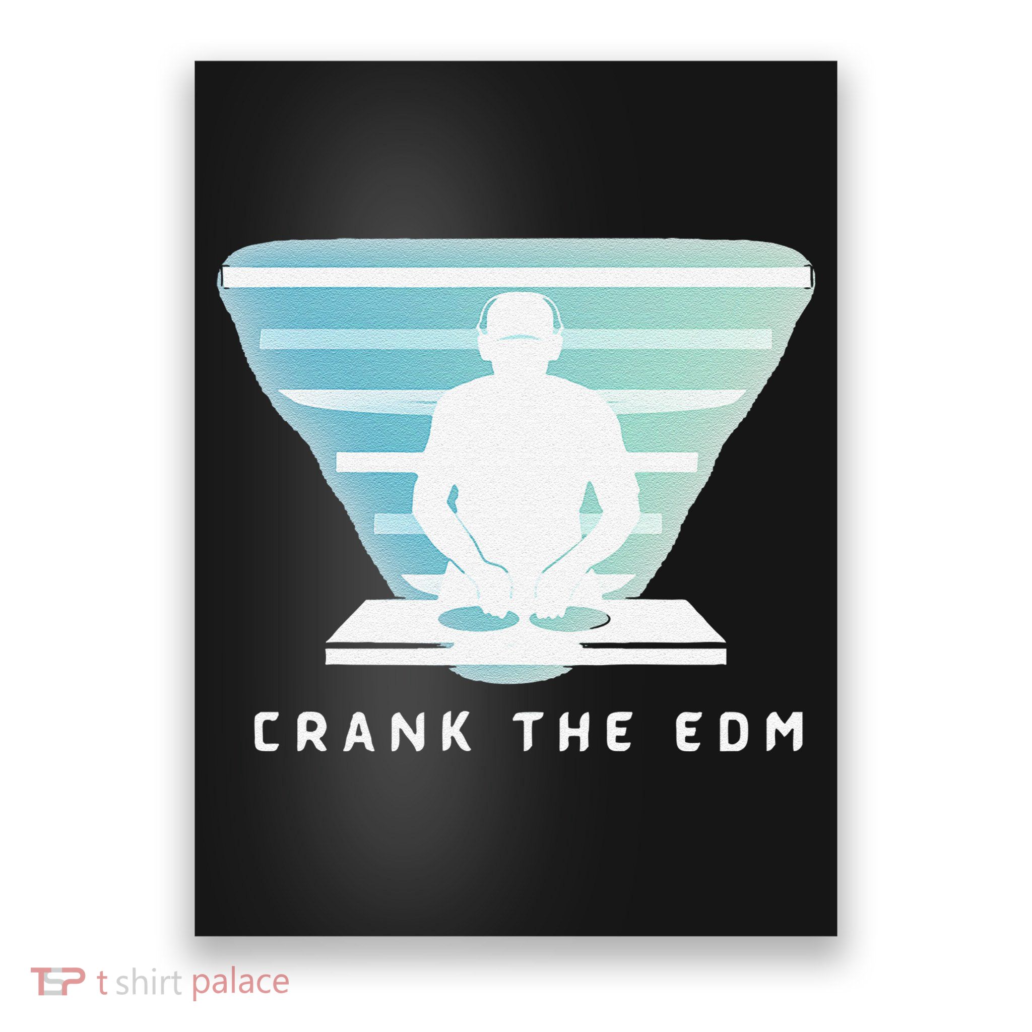 Crank The Edm Electronic Dance Music Humor Poster