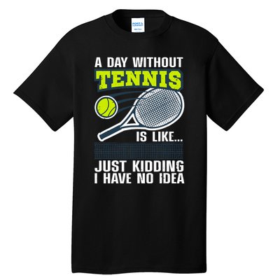 Cool Tennis For Tennis Player Sports Lover Coach Tall T-Shirt