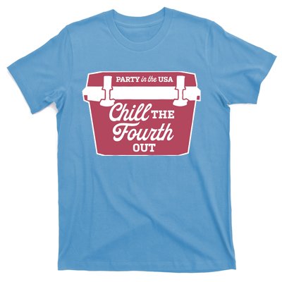 Chill The Fourth Out T-Shirt