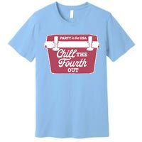 Chill The Fourth Out Premium T-Shirt